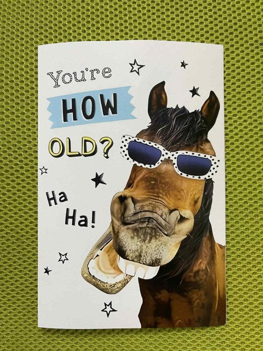 You’re How Old? Birthday Card